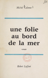 E-book, Une folie au bord de la mer, Robert Laffont (réédition numérique FeniXX)