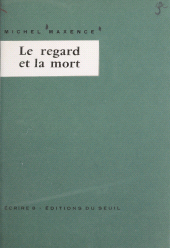 E-book, Le regard et la mort, Seuil (réédition numérique FeniXX)