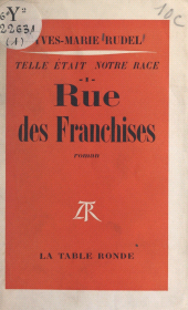 E-book, Telle était notre race (1) : Rue des Franchises, La Table Ronde (réédition numérique FeniXX)
