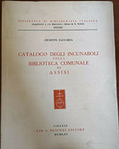 E-book, Catalogo degli incunabuli della Biblioteca comunale di Assisi, Zaccaria, Giuseppe, Leo S. Olschki editore