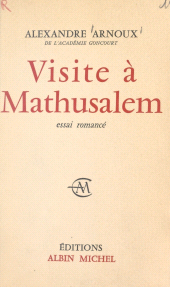 eBook, Visite à Mathusalem : Essai romancé, Albin Michel (réédition numérique FeniXX)