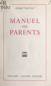 E-book, Manuel des parents, Aubanel (réédition numérique FeniXX)