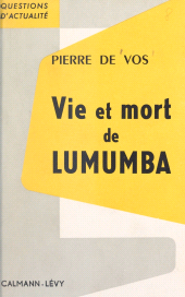 E-book, Vie et mort de Lumumba, Calmann-Lévy (réédition numérique FeniXX)