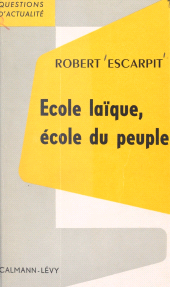 E-book, École laïque, école du peuple, Calmann-Lévy (réédition numérique FeniXX)