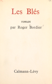 E-book, Les blés, Calmann-Lévy (réédition numérique FeniXX)