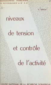 eBook, Niveaux de tension et contrôle de l'activité : Propositions pour une étude de l'énergétique du comportement, CNRS Éditions (réédition numérique FeniXX)