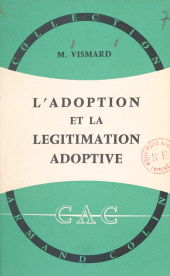 eBook, L'adoption et la légitimation adoptive, Armand Colin (réédition numérique FeniXX)