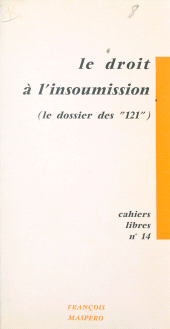 eBook, Le droit à l'insoumission, le dossier des 121, la Découverte (réédition numérique FeniXX)