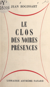 E-book, Le clos des noires présences, Fayard (réédition numérique FeniXX)