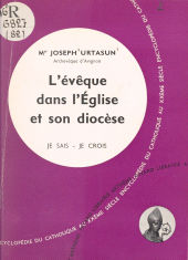 E-book, L'Église dans son organisation (8) : L'évêque dans l'Église et son diocèse, Fayard (réédition numérique FeniXX)