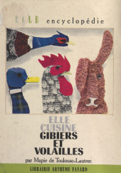 E-book, Elle cuisine, gibiers et volailles, Fayard (réédition numérique FeniXX)