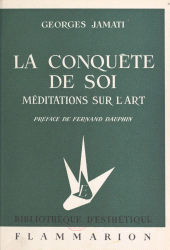E-book, La conquête de soi : Méditations sur l'art, Flammarion (réédition numérique FeniXX)
