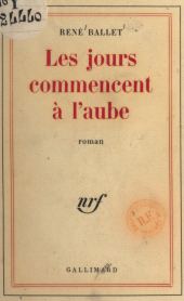E-book, Les jours commencent à l'aube, Gallimard (réédition numérique FeniXX)