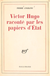 E-book, Victor Hugo raconté par les papiers d'État, Gallimard (réédition numérique FeniXX)
