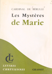 E-book, Les mystères de Marie : Vie de Jésus, élévations, oeuvres de piété, Grasset (réédition numérique FeniXX)