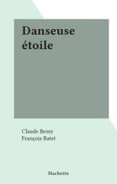 E-book, Danseuse étoile, Hachette (réédition numérique FeniXX)