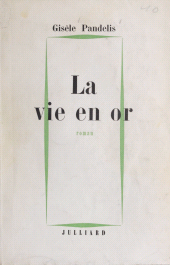 eBook, La vie en or, Julliard (réédition numérique FeniXX)
