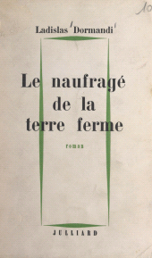 eBook, Le naufragé de la terre ferme, Julliard (réédition numérique FeniXX)