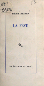 eBook, La fève, Les Éditions de Minuit (réédition numérique FeniXX)