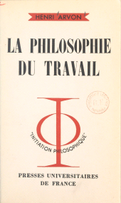 eBook, La philosophie du travail, Presses universitaires de France (réédition numérique FeniXX)