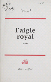 E-book, L'aigle royal, Robert Laffont (réédition numérique FeniXX)