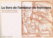 E-book, Le livre de l'amateur de fromages, Robert Laffont (réédition numérique FeniXX)