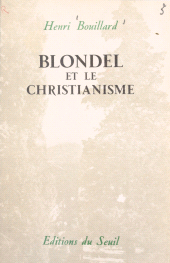 E-book, Blondel et le christianisme, Seuil (réédition numérique FeniXX)