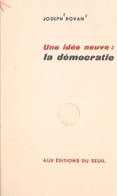 E-book, Une idée neuve : la démocratie, Seuil (réédition numérique FeniXX)