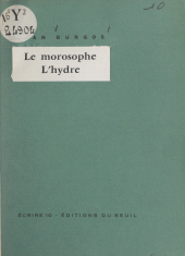 E-book, Le morosophe : Suivi de L'hydre, Seuil (réédition numérique FeniXX)