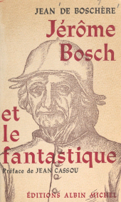 E-book, Jérôme Bosch et le fantastique, Albin Michel (réédition numérique FeniXX)