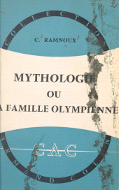 eBook, Mythologie : Ou La famille olympienne, Armand Colin (réédition numérique FeniXX)