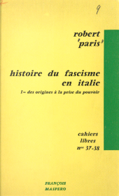 eBook, Histoire du fascisme en Italie (1) : Des origines à la prise du pouvoir, La Découverte (réédition numérique FeniXX)