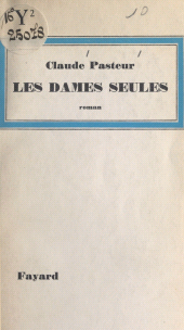 eBook, Les dames seules, Fayard (réédition numérique FeniXX)