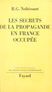 eBook, Les secrets de la propagande en France occupée, Fayard (réédition numérique FeniXX)