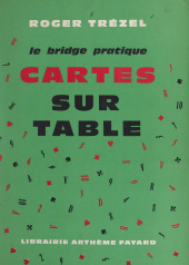 E-book, Le bridge pratique : cartes sur table, Fayard (réédition numérique FeniXX)