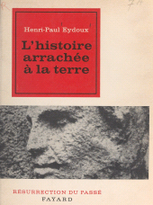 E-book, L'histoire arrachée à la terre, Fayard (réédition numérique FeniXX)