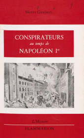 E-book, Conspirateurs au temps de Napoléon Ier, Flammarion (réédition numérique FeniXX)