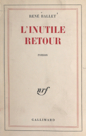 E-book, L'inutile retour, Gallimard (réédition numérique FeniXX)