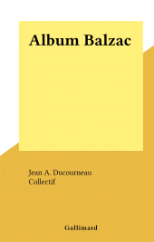 E-book, Album Balzac, Gallimard (réédition numérique FeniXX)