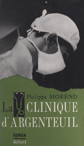 E-book, La clinique d'Argenteuil, Julliard (réédition numérique FeniXX)