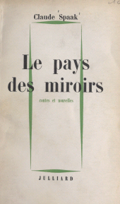 E-book, Le pays des miroirs : Contes et nouvelles, Julliard (réédition numérique FeniXX)