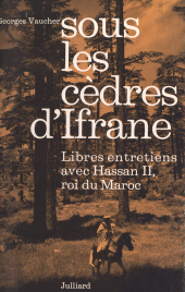eBook, Sous les cèdres d'Ifrane : Libres entretiens avec Hassan II, roi du Maroc, Julliard (réédition numérique FeniXX)