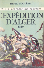 E-book, L'expédition d'Alger, 1830, Julliard (réédition numérique FeniXX)