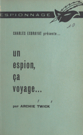 E-book, Un espion, ça voyage..., Éditions Du Masque (réédition numérique FeniXX)