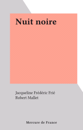 E-book, Nuit noire, Mercure de France (réédition numérique FeniXX)