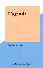 eBook, L'agenda, Les Éditions de Minuit (réédition numérique FeniXX)