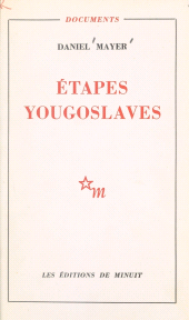 eBook, Étapes yougoslaves, Les Éditions de Minuit (réédition numérique FeniXX)