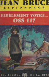 E-book, Fidèlement vôtre... O.S.S. 117, Presses de la Cité (réédition numérique FeniXX)
