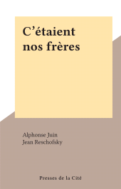 E-book, C'étaient nos frères, Presses de la Cité (réédition numérique FeniXX)
