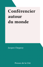 E-book, Conférencier autour du monde, Presses de la Cité (réédition numérique FeniXX)